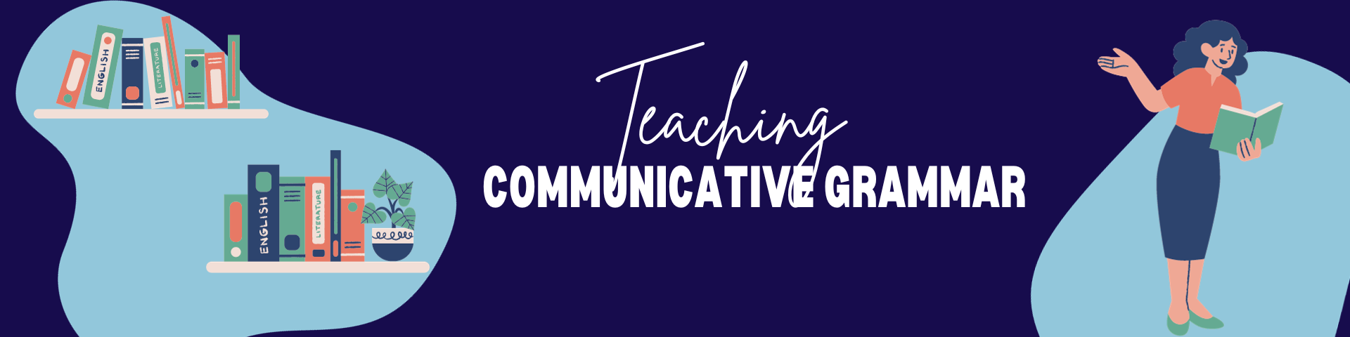 2P-ENG03 - TEACHING COMMUNICATIVE GRAMMAR