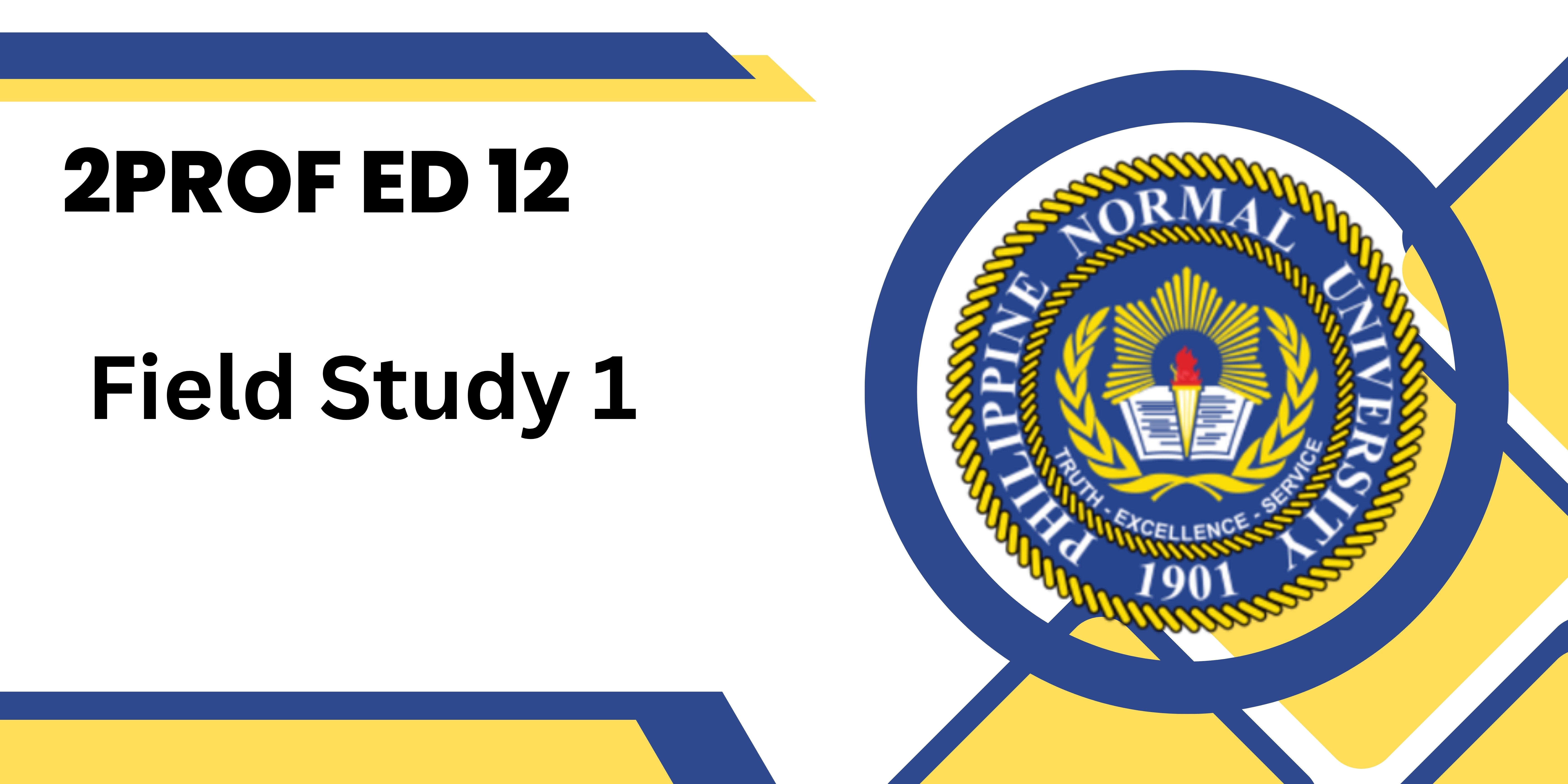 2PROFED12 - FIELD STUDY 1