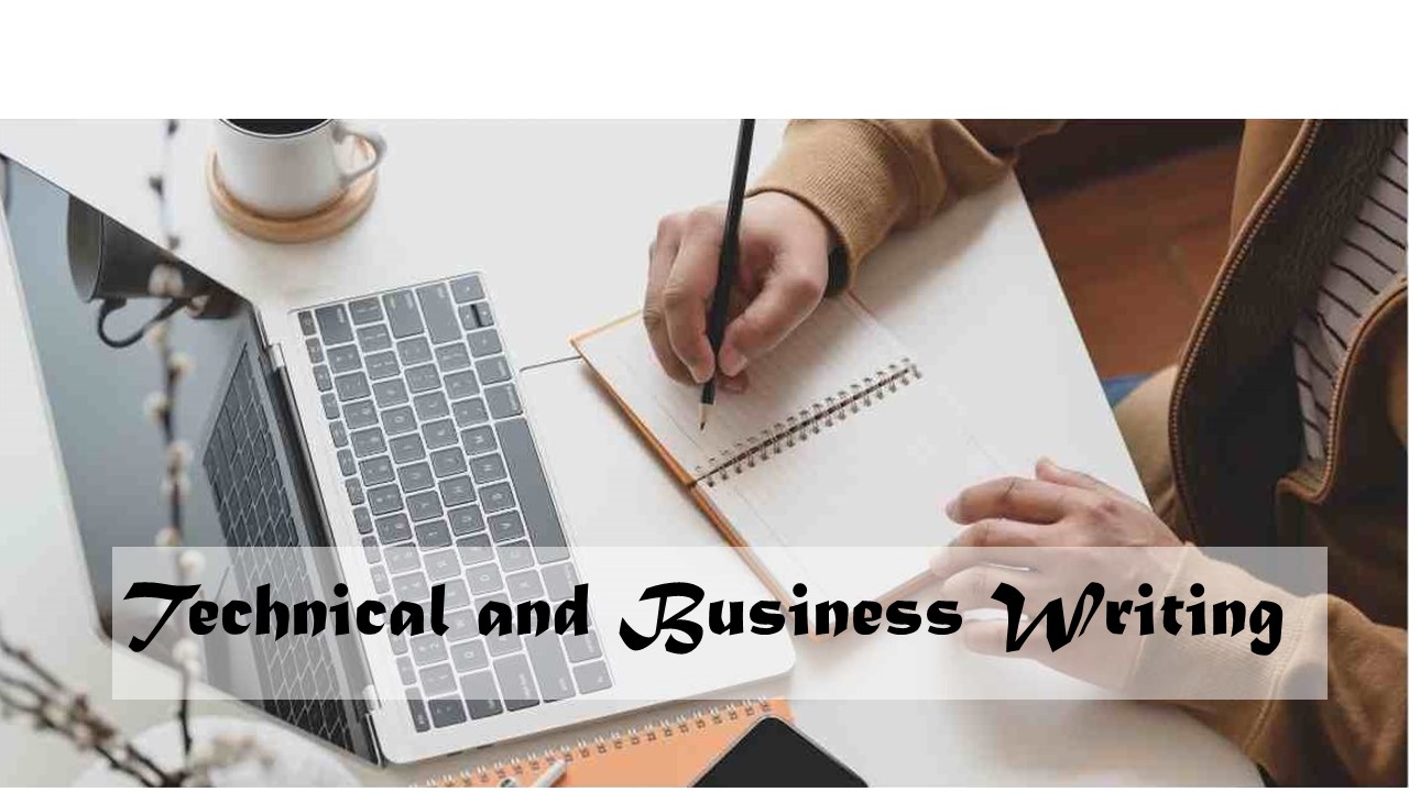 TECHNICAL AND BUSINESS WRITING