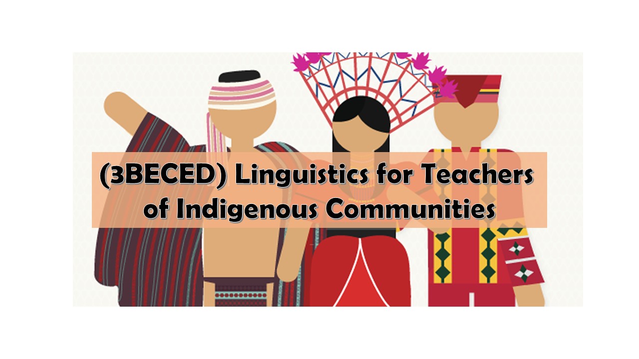 C-IPTED 02 LINGUISTICS FOR TEACHERS OF INDIGENOUS COMMUNITIES