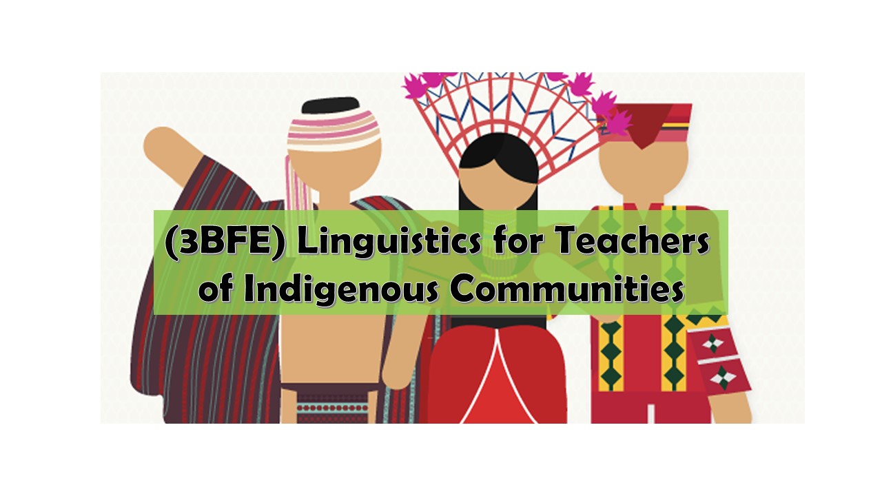 C-IPTED 02 LINGUISTICS FOR TEACHERS OF INDIGENOUS COMMUNITIES