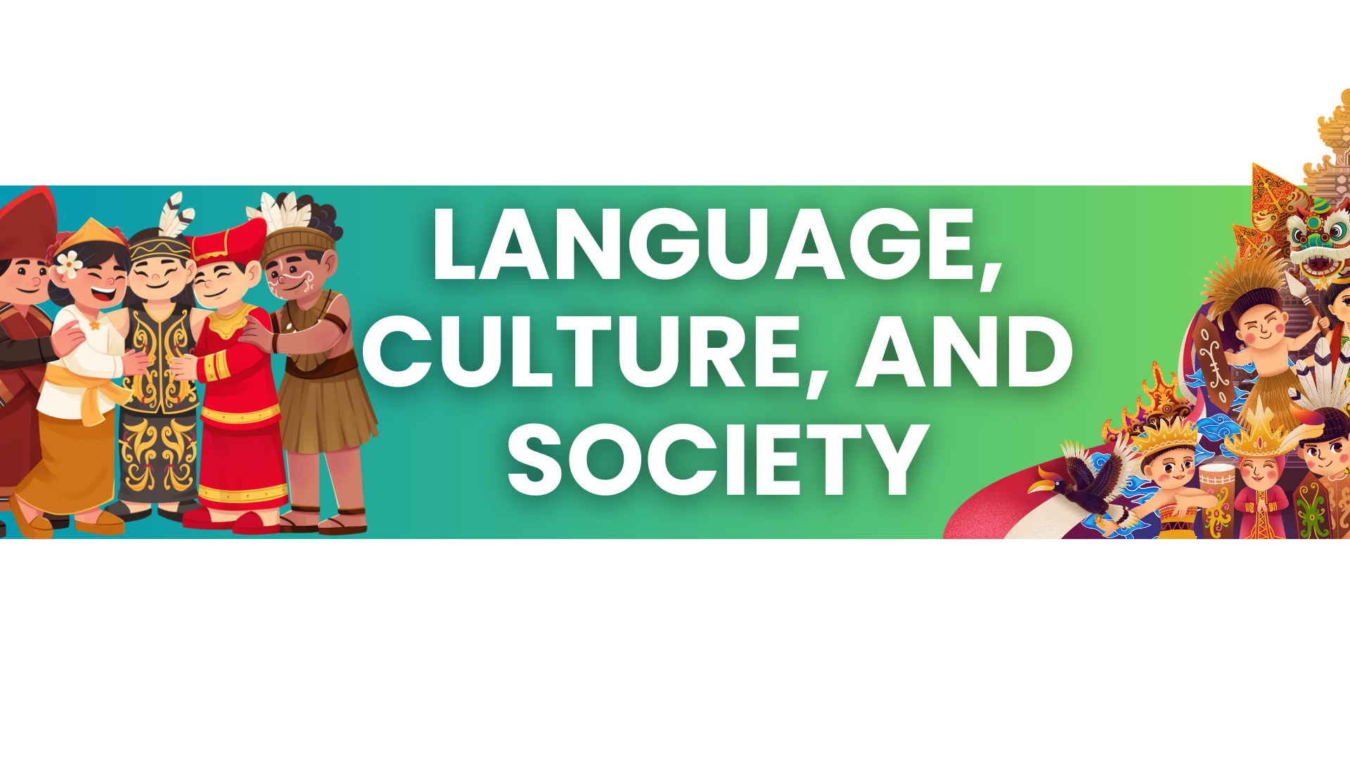 2S-ENG16 LANGUAGE, CULTURE AND SOCIETY